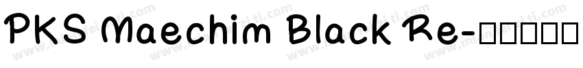 PKS Maechim Black Re字体转换